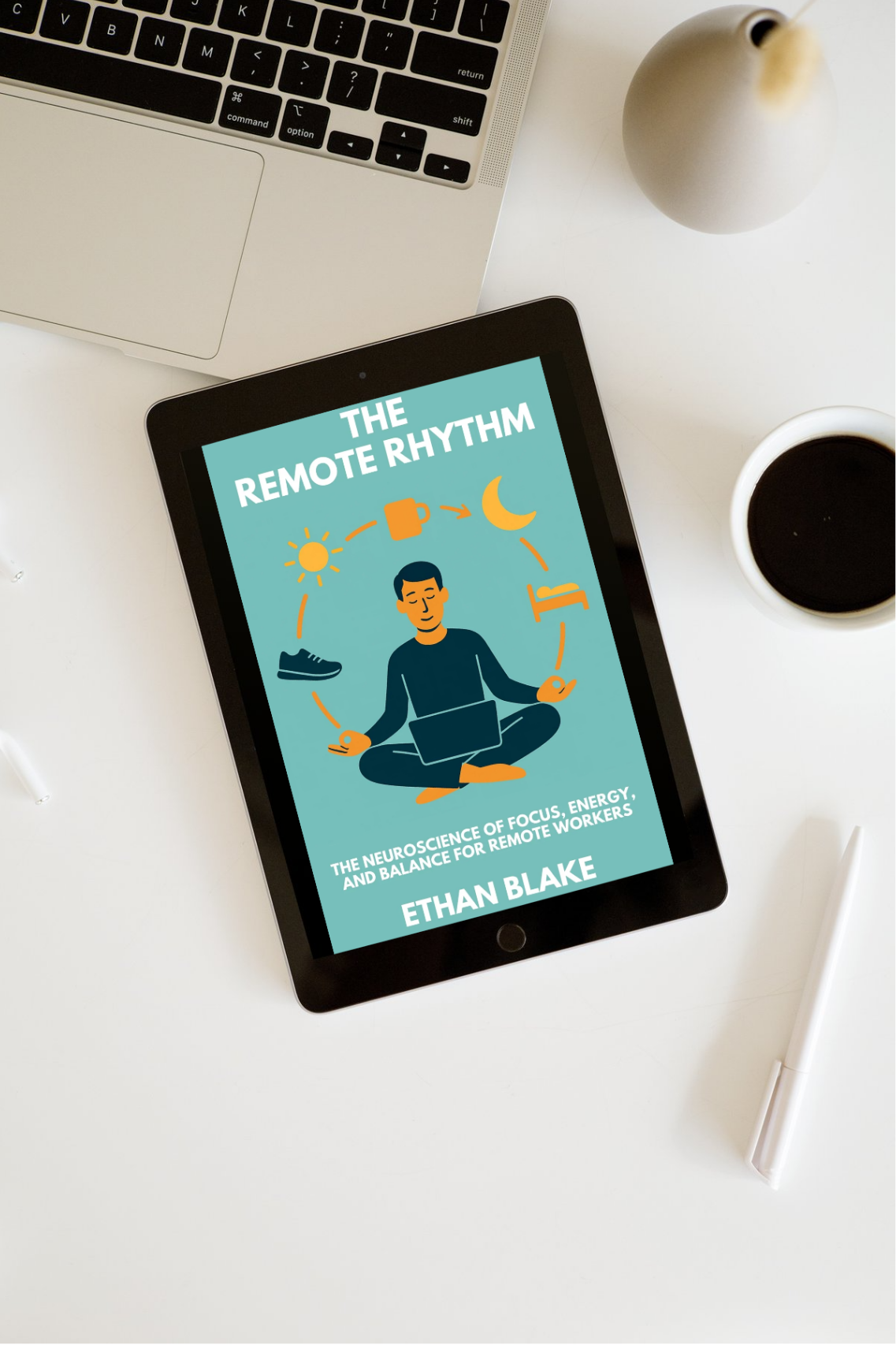 Lifestyle mockup showing The Remote Rhythm Premium PDF displayed on a tablet.